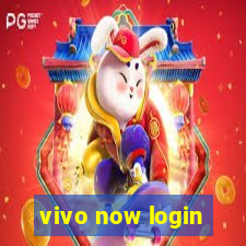 vivo now login